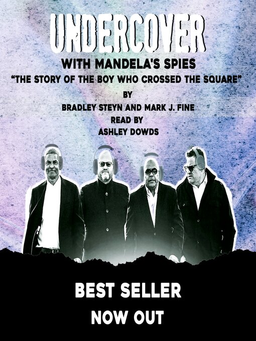 Title details for Undercover with Mandela's Spies by Bradley Steyn - Available